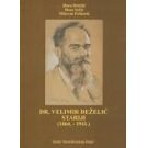 Dr. Vladimir Deželić stariji (1864. – 1941.)